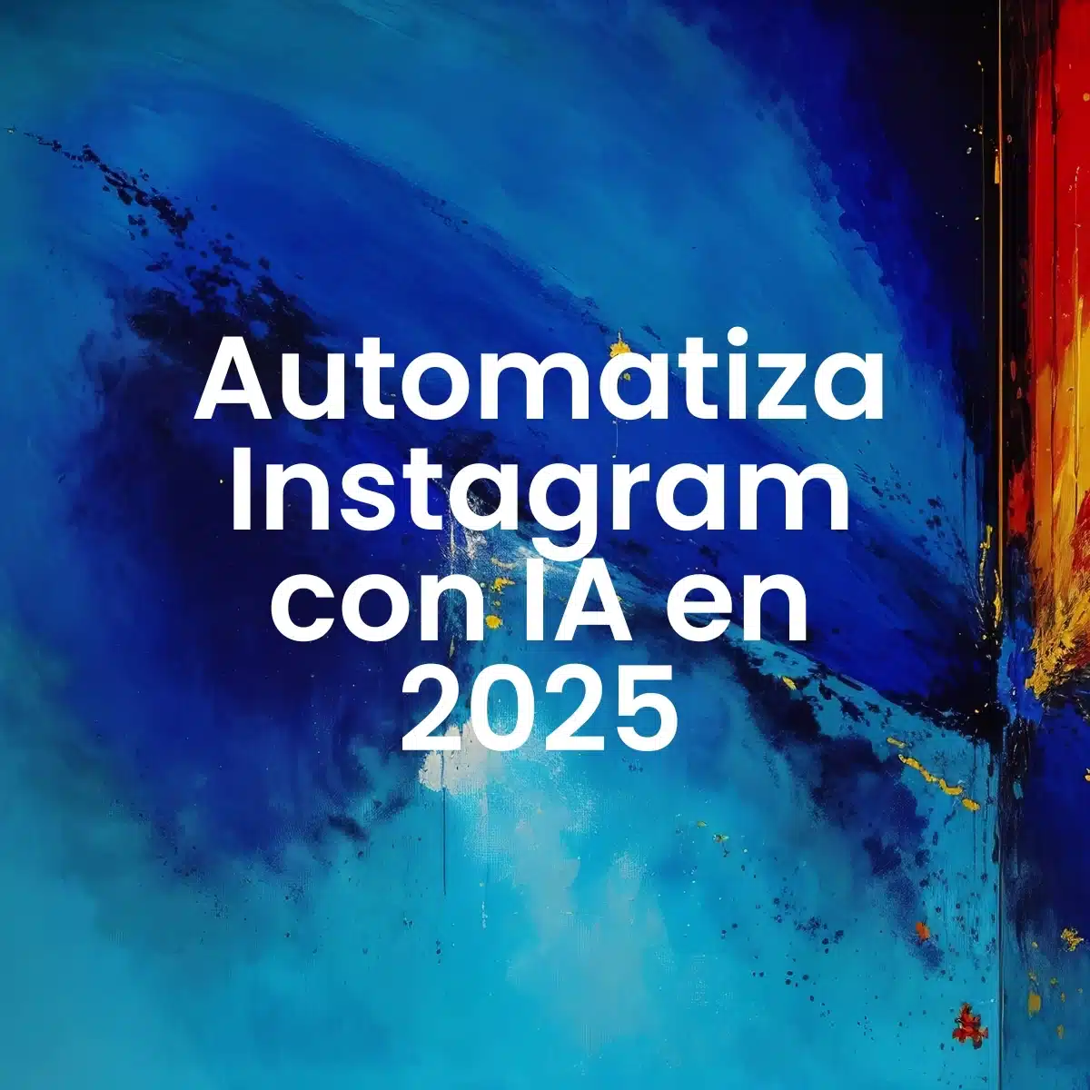 foto sobre automatiza instagram con ia en 2025